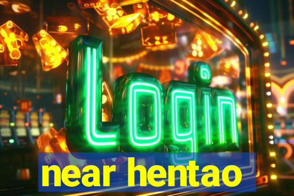 near hentao